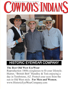 The Best of the West EyeWear<br>Our ad in Cowboys & Indians- taken in Tombstone, AZ